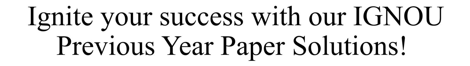 Download IGNOU Solved Question Papers | IGNOU Previous Year Question ...