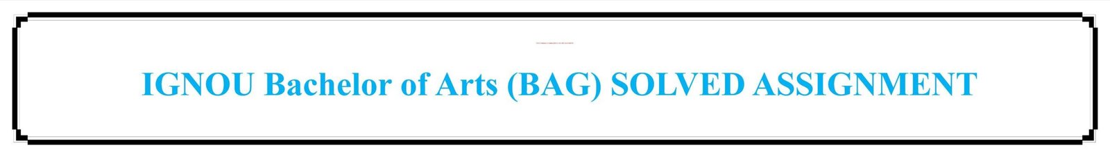 IGNOU BAG SOLVED ASSIGNMENT DOWNLOAD PDF | Bachelor Of Arts General ...