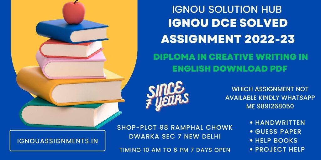 IGNOU DCE Solved Assignment 2022-23 Diploma in Creative Writing in English Download PDF 