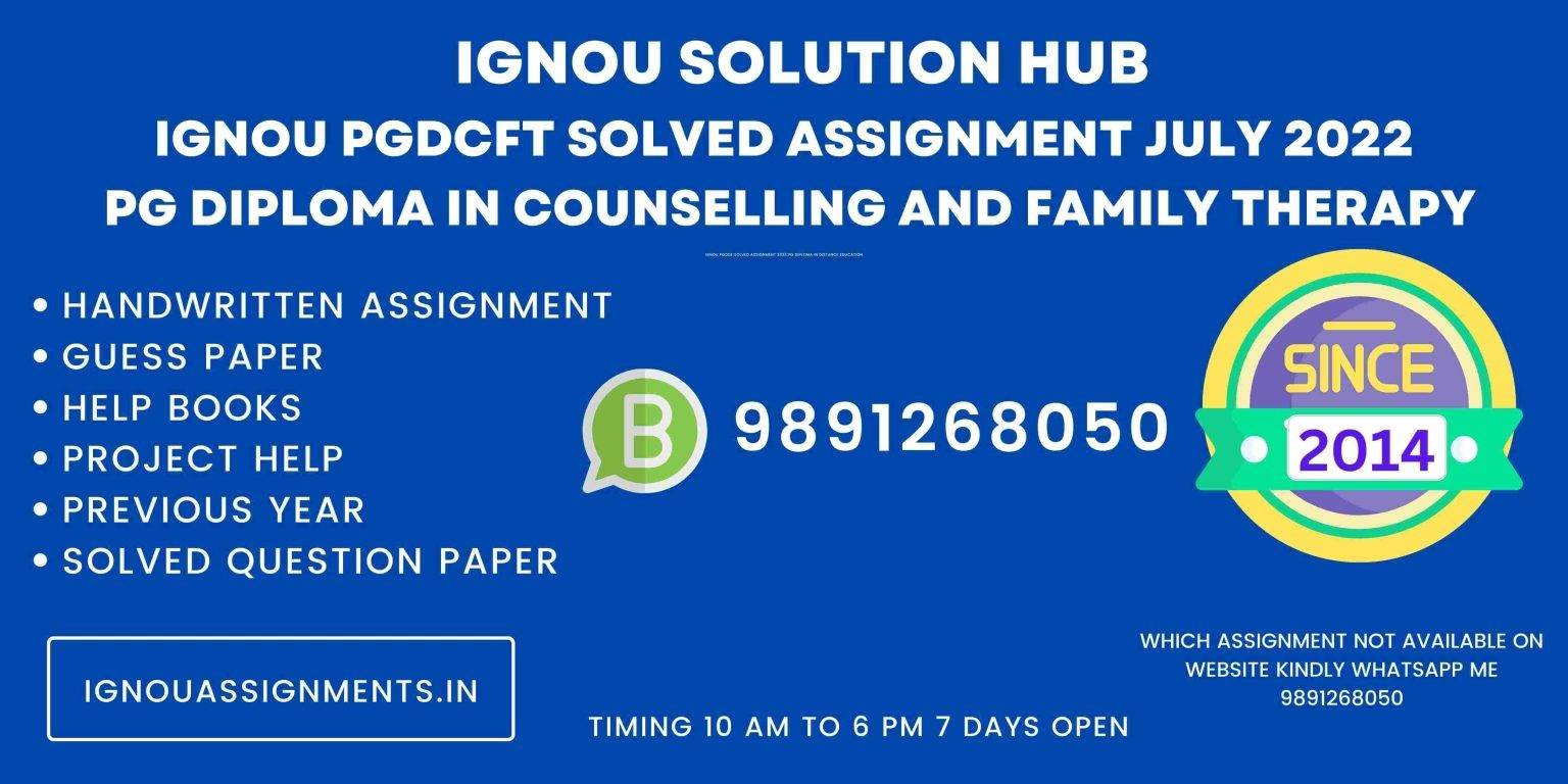 IGNOU PGDCFT Solved Assignment July 2022 PG Diploma in Counselling and ...