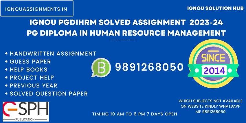 IGNOU PGDIHRM Solved Assignment 2023-24 PG Diploma in Human Resource ...