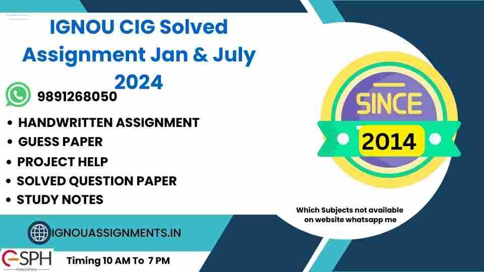 IGNOU CIG Solved Assignment Jan & July 2024