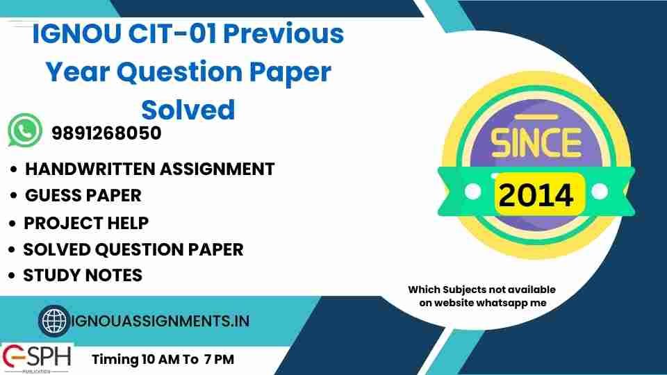 IGNOU CIT-01 Previous Year Question Paper Solved