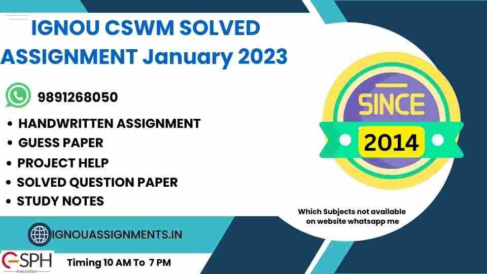 IGNOU CSWM SOLVED ASSIGNMENT January 2023 