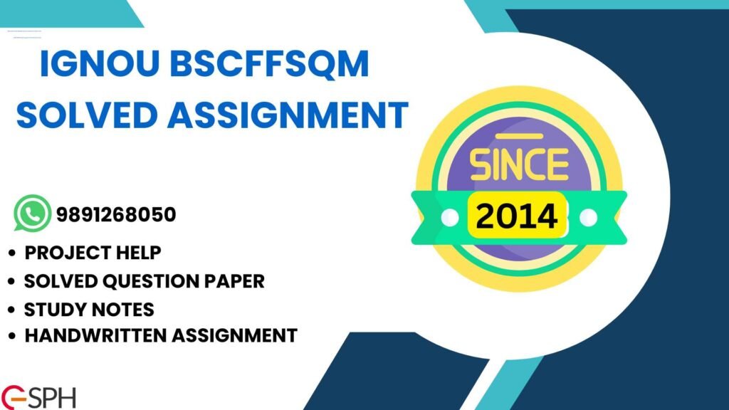 IGNOU BSCFFSQM Solved Assignment